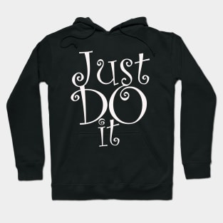 Just Do it Hoodie